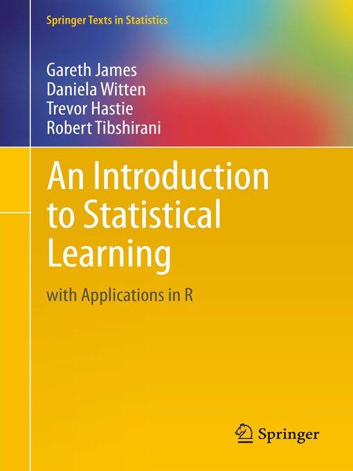Title details for An Introduction to Statistical Learning by Gareth James - Available